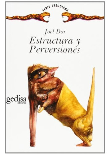 Estructura Y Perversiones, De Dor, Joël. Serie N/a, Vol. Volumen Unico. Editorial Gedisa, Tapa Blanda, Edición 1 En Español