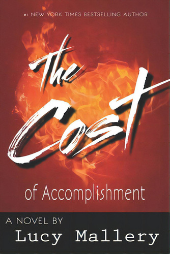 The Cost Of Accomplishment, De Mallery, Lucy. Editorial Dainihonkaiga, Tapa Blanda En Inglés