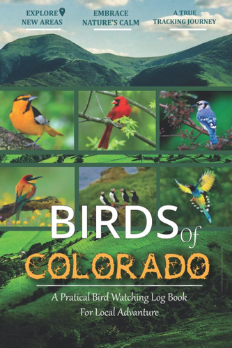 Libro: Birds Of Colorado: Bird Watching Log Book For Local |