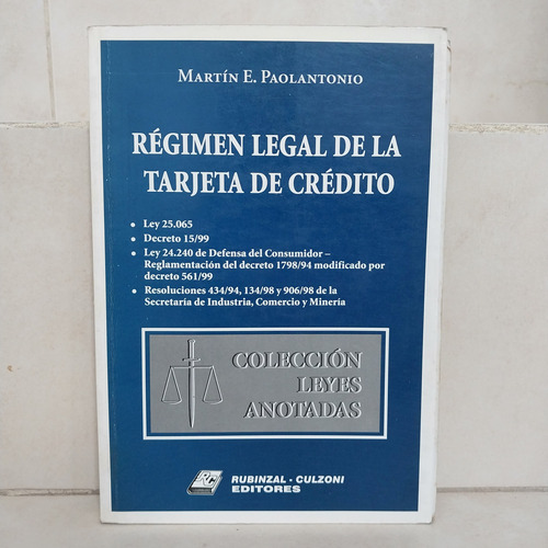 Régimen Legal De La Tarjeta De Crédito. Martín E Paolantonio