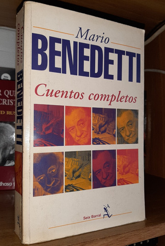 Cuentos Completos - Mario Benedetti  - Seix Barral