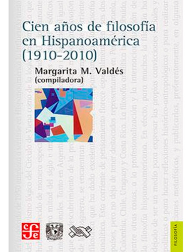 Cien Años De Filosofía En Hispanoamérica Margarita M. Valdés