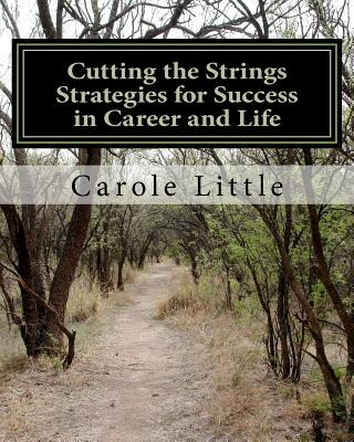 Libro Cutting The Strings Strategies For Success In Caree...