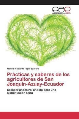 Practicas Y Saberes De Los Agricultores De San Joaquin-az...