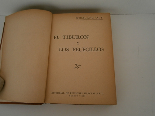 El Tiburón Y Los Pececillos . Wolfgang Ott