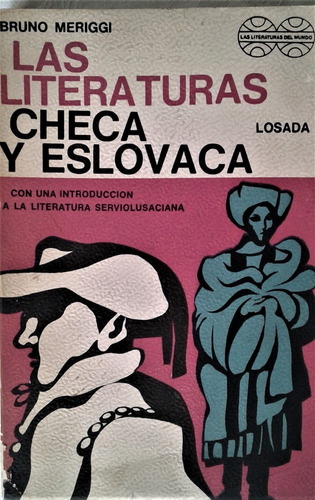 Las Literaturas Checa Y Eslovaca - Bruno Meriggi - Losada (Usado)