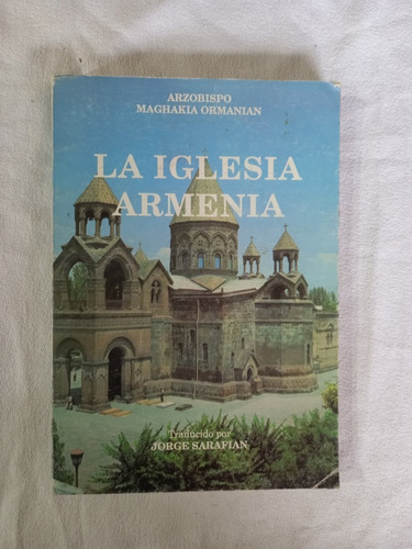 La Iglesia Armenia - Arzobispo Maghakia Ormanian