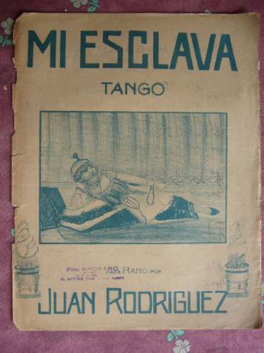 Partitura / Mi Esclava / Tango De Juan Rodriguez