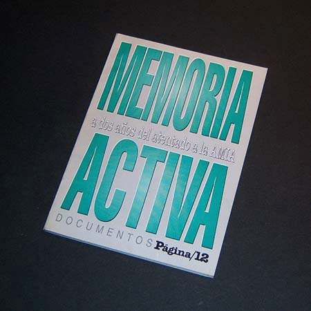 Memoria Activa. A Dos Años Del Atentado A La Amia