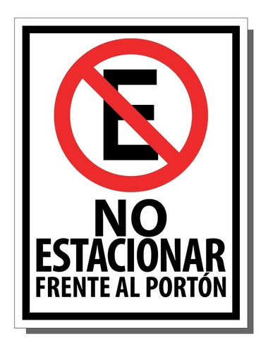 Imagen 1 de 1 de Letrero No Estacionar Frente Al Portón 15x20 Cm