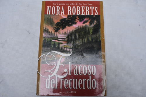 Nora Roberts, El Acoso Del Recuerdo, Atlantida, España, 2000