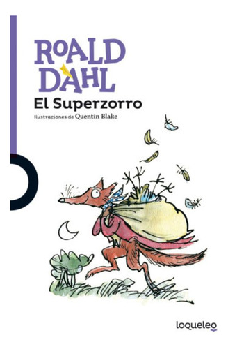 El Superzorro, de Dahl, Roald. Editorial SANTILLANA, tapa blanda en español, 2016