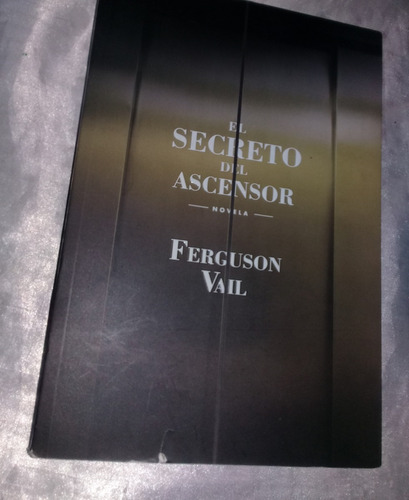 Libro El Secreto Del Ascensor De Ferguson Vail