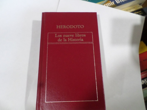 Herodoto-los Nueve Libros De La Historia 