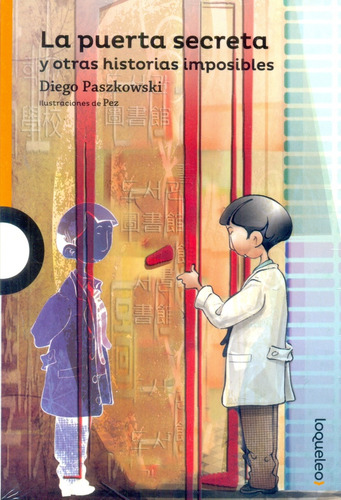 La Puerta Secreta Y Otras Historias Imposibles  - Paszkowski