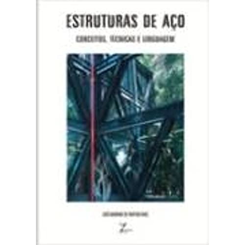 Libro Estruturas De Aco - Conceitos, Tecnicas E Linguagem