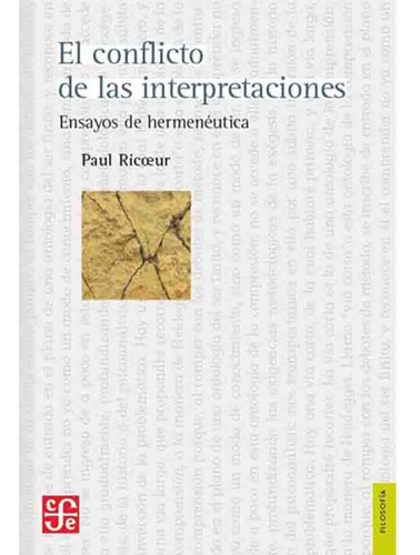 El Conflicto De Las Interpretaciones - Paul Ricoeur