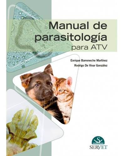 Barreneche: Manual De Parasitología Para Atv