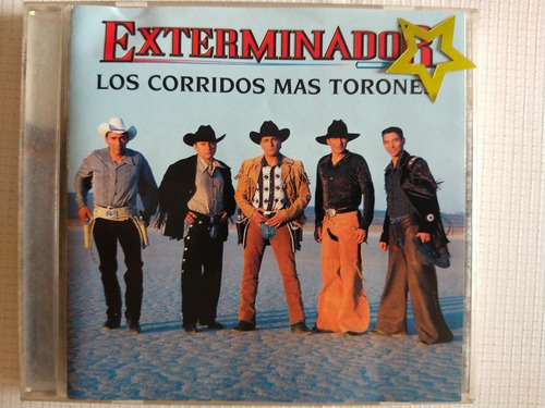 Grupo Exterminio Cd Los Corridos Mas Torones 