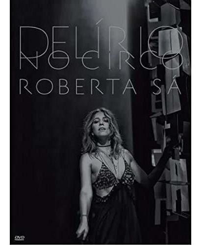 Dvd / Roberta Sá = Delírio No Circo (lacrado)