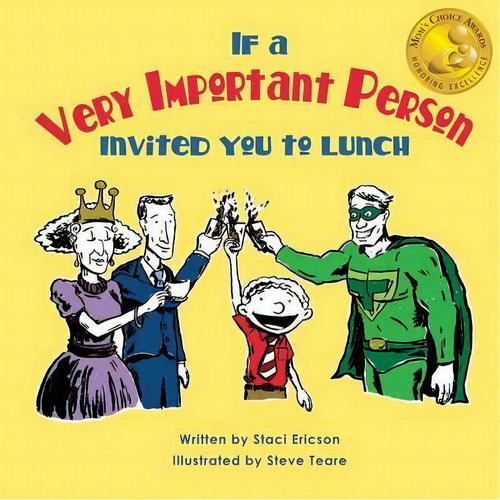 If A Very Important Person Invited You To Lunch, De Staci Ericson. Editorial Golly Gee-pers, Tapa Blanda En Inglés