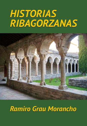 Historias Ribagorzanas (dominio De R  Libros)