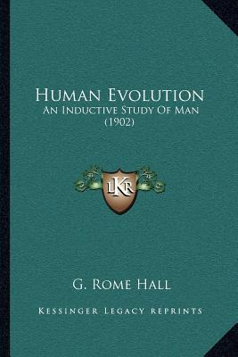 Libro Human Evolution : An Inductive Study Of Man (1902) ...