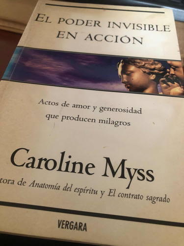 El Poder Invisible En Acción Caroline Myss
