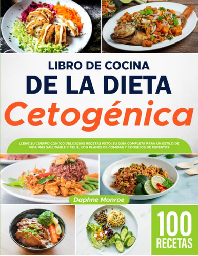 Libro: Libro De Cocina De La Dieta Cetogénica: Ilene Su Con