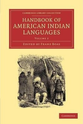 Libro Handbook Of American Indian Languages - Franz Boas
