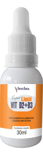 Liquid Super Vitamina D2 D3 Suplemento Gotas 30ml - Invebra
