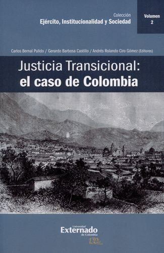 Libro Justicia Transicional: El Caso De Colombia. Vol.2