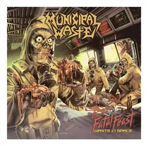 Comprar Lp Nuevo: Municipal Waste - The Fatal Feast (waste In Space)