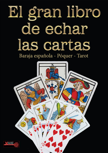 El Gran Libro De Echar Las Cartas. Baraja Española - Poque