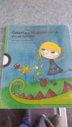 Celeste Y La Dinosauria En El Jardín Giardinelli Loqueleo 1