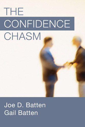 The Confidence Chasm (en Inglés) / Batten, Joe D. ; Batten, 