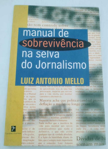 Manual De Sobrevivência Na Selva Do Jornalismo De Luiz An...