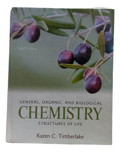 General, Organic And Biological Chemistry Structures Of Life
