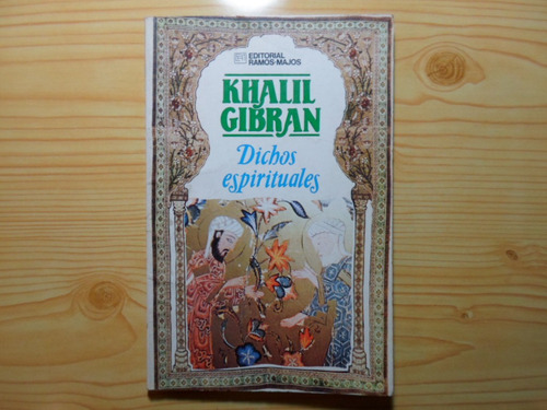 Dichos Espirituales - Khalil Gibran