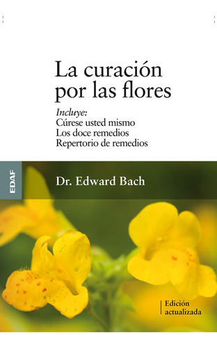 Curacion Por Las Flores, La - Dr. Edward Bach