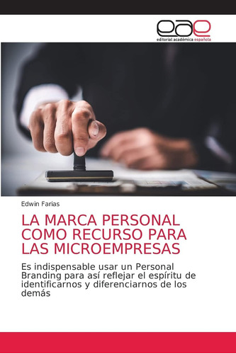 Libro: La Marca Personal Como Recurso Para Las Microempresas