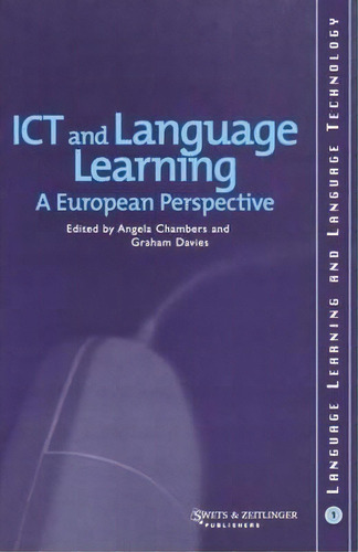 Ict And Language Learning: A European Perspective, De Angela Chambers. Editorial Taylor Francis Ltd, Tapa Blanda En Inglés