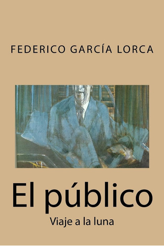 Libro: El Público: Viaje A La Luna (edición En Español)