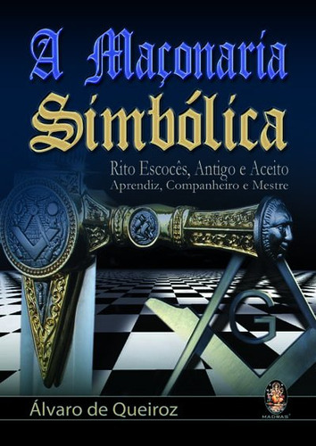A Maçonaria Simbólica, De Alvaro De Queiroz. Editora Madras, Capa Mole Em Português