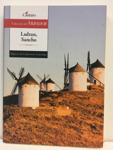 Ladran Sancho: =, De Miguel De Cervantes Saavedra. Editorial Cantaro, Tapa Blanda, Edición 1 En Español