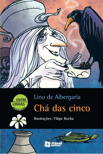 Chá das cinco, de Albergaria, Lino de. Editora Somos Sistema de Ensino, capa mole em português, 2015