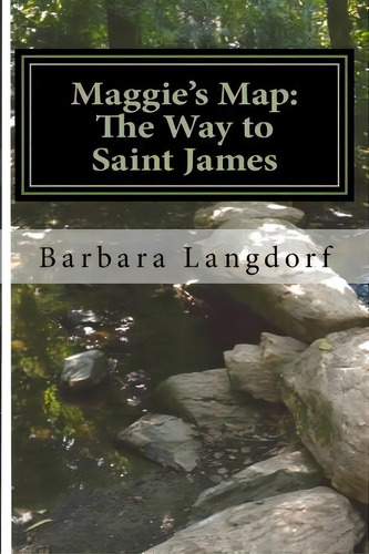 Maggie's Map, De Barbara Langdorf. Editorial Createspace Independent Publishing Platform, Tapa Blanda En Inglés