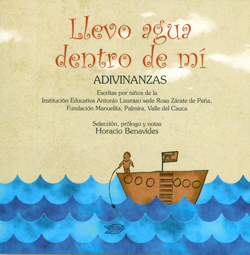 Llevo Agua Dentro De Mi. Adivinanzas, De Vários Autores. Editorial Silaba Editores, Tapa Blanda, Edición 2018 En Español