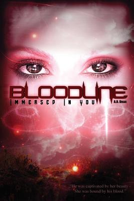 Libro Bloodline: Immersed In You - Dean, A. R.