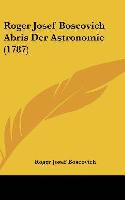 Libro Roger Josef Boscovich Abris Der Astronomie (1787) -...